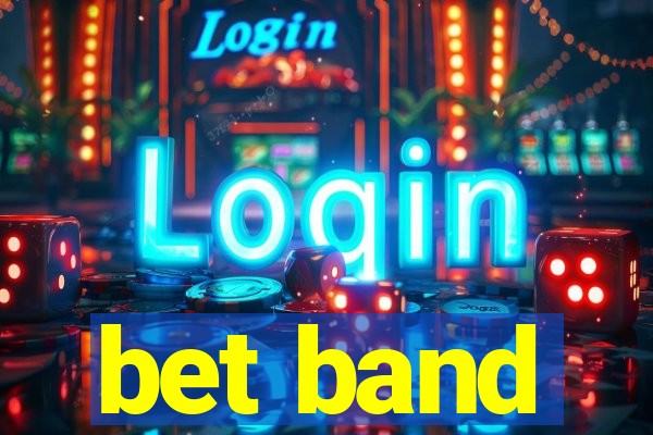 bet band